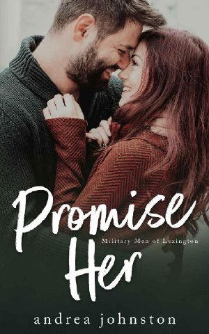 [Military Men of Lexington 01] • Promise Her